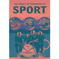 Anniss, M: The Impact of Technology in Sport von Pearson Education Limited