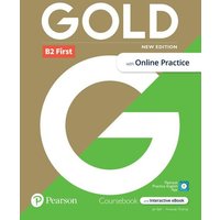 Gold 6e B2 First Student's Book with Interactive eBook, Online Practice, Digital Resources and App von Pearson Education Limited