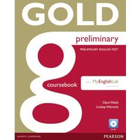 Gold Preliminary Courseb. w. CD-ROM+MyLab Pack von Pearson Education Limited