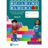 IPrimary Building Blocks: Spelling, Punctuation, Grammar and Handwriting Year 5 von Pearson Education Limited