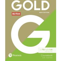 Bell, J: Gold First New Edition Coursebook and MyEnglishLab von Pearson Education
