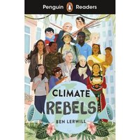 Penguin Readers Level 2: Climate Rebels (ELT Graded Reader) von Penguin Books Ltd