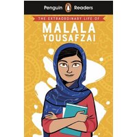 Penguin Readers Level 2: The Extraordinary Life of Malala Yousafzai (ELT Graded Reader) von Penguin Books Ltd