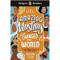 Penguin Readers Level 3: Amazing Muslims Who Changed the World (ELT Graded Reader) von Penguin Books Ltd
