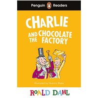 Penguin Readers Level 3: Roald Dahl Charlie and the Chocolate Factory (ELT Graded Reader) von Penguin Books Ltd