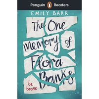 Penguin Readers Level 5: The One Memory of Flora Banks (ELT Graded Reader) von Penguin Books Ltd