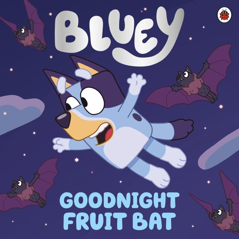 Bluey: Goodnight Fruit Bat von Penguin Books UK