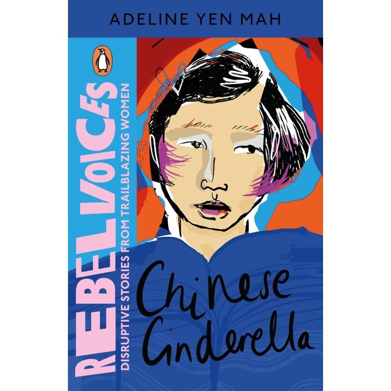 Rebel Voices: Puffin Classics International Women's Day Collection / Chinese Cinderella von Penguin Books UK