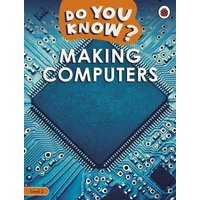 Do You Know? Level 2 - Making Computers von Penguin Books UK