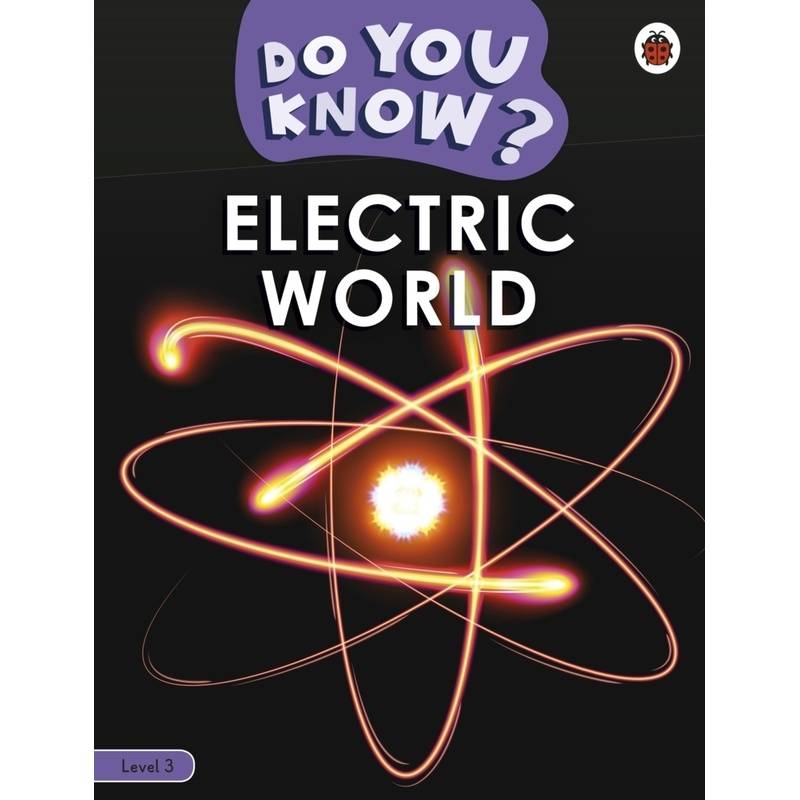 Do You Know? Level 3 - Electric World von Penguin Books UK