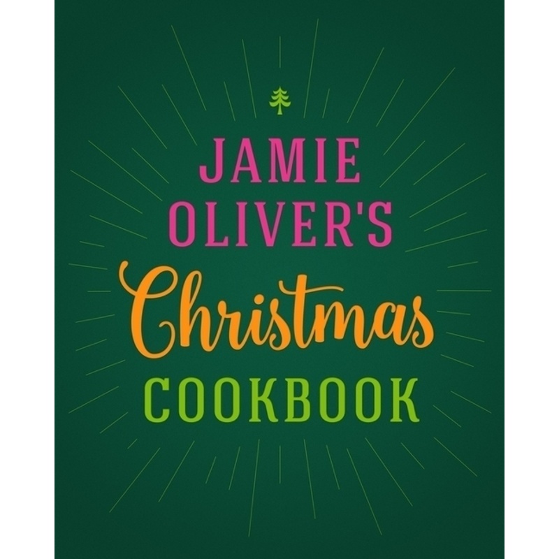 Jamie Oliver's Christmas Cookbook von Penguin Books UK