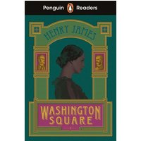 Penguin Readers Level 4: Washington Square (ELT Graded Reader) von Penguin Books Ltd