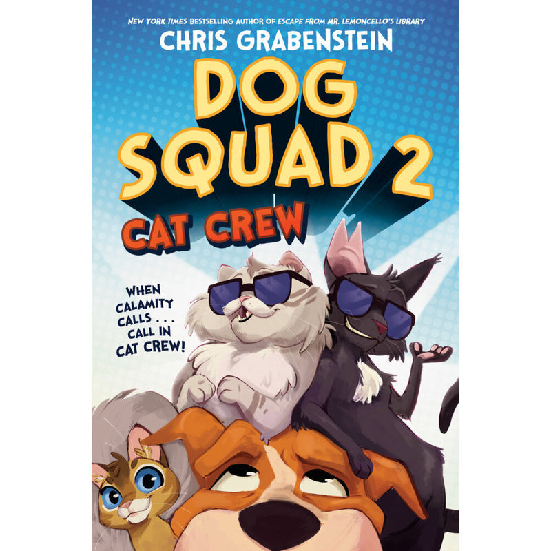 Dog Squad 2: Cat Crew von Penguin Random House