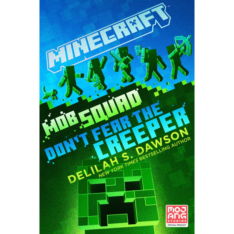 Minecraft / Minecraft: Mob Squad: Don't Fear the Creeper von Penguin Random House