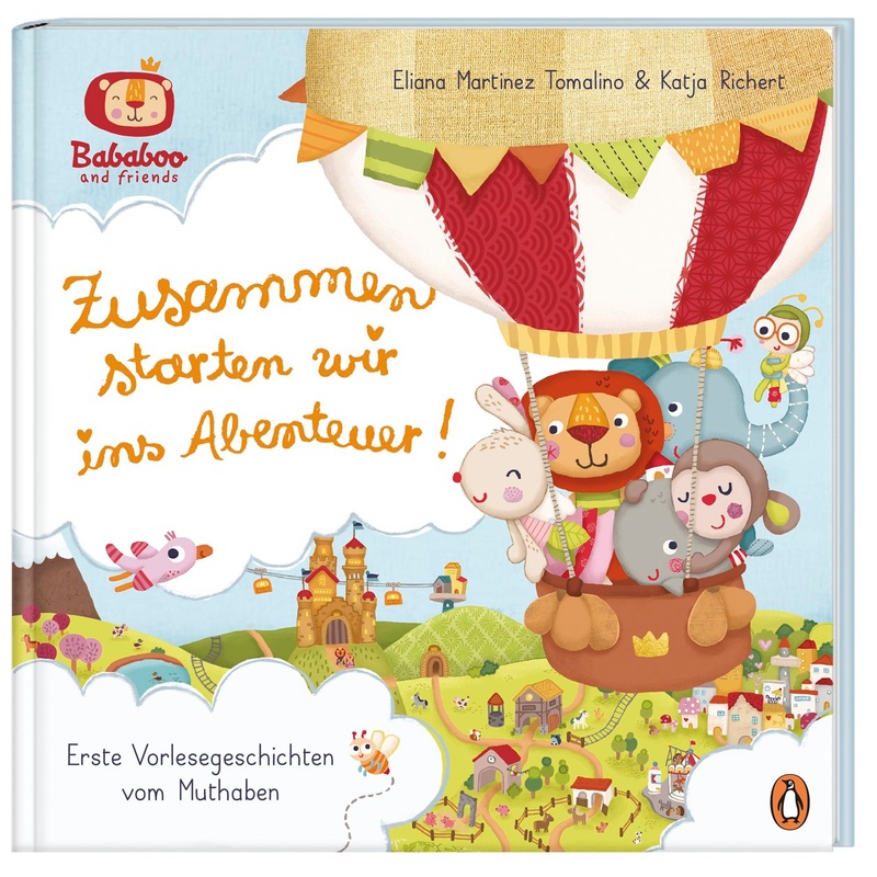 Bababoo and friends - Zusammen starten wir ins Abenteuer! von Penguin Verlag München