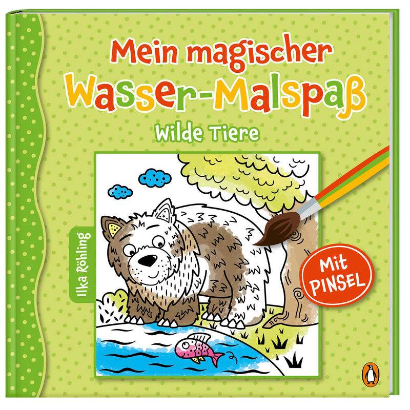 Mein magischer Wasser-Malspaß - Wilde Tiere von Penguin Verlag München