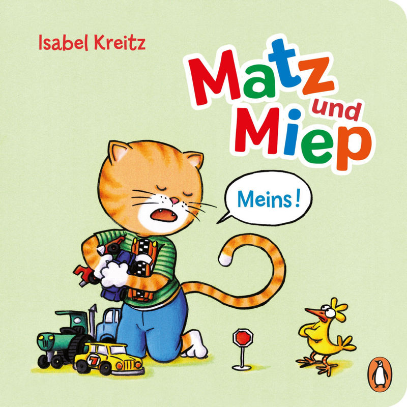 Meins! / Matz & Miep Bd.4 von Penguin Verlag München