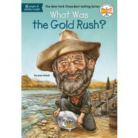 What Was the Gold Rush? von Penguin Young Readers US