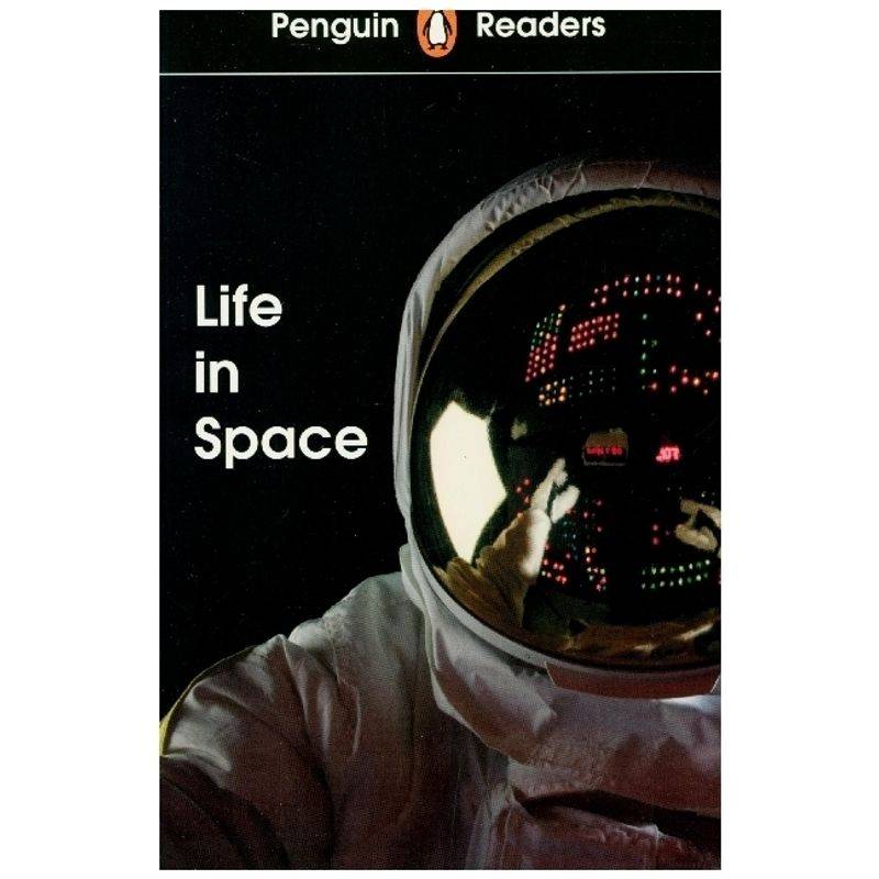 Penguin Readers Level 2: Life in Space (ELT Graded Reader) von Penguin