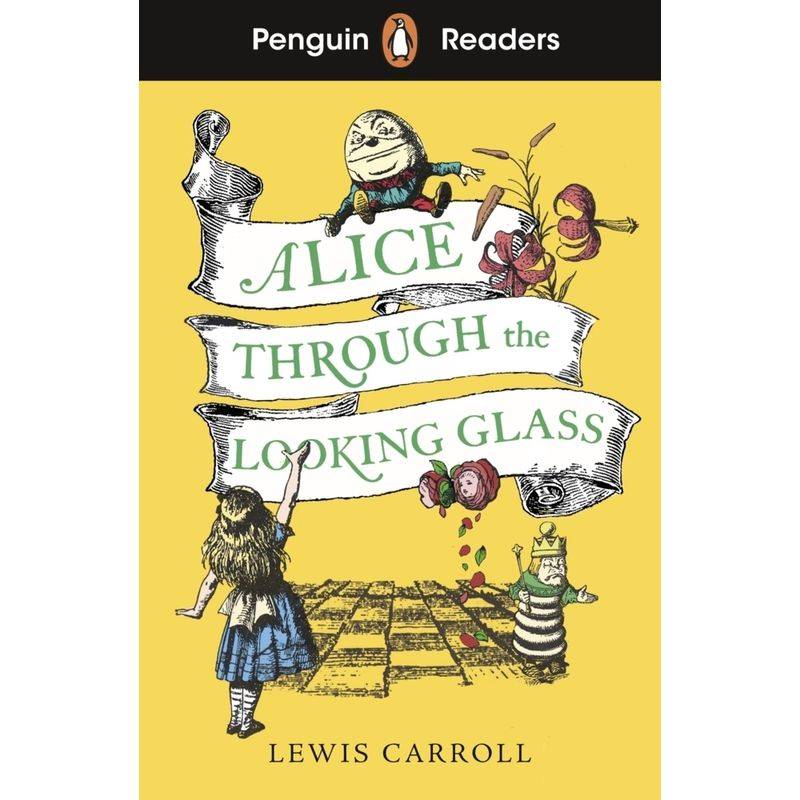 Penguin Readers Level 3: Alice Through the Looking Glass von Penguin