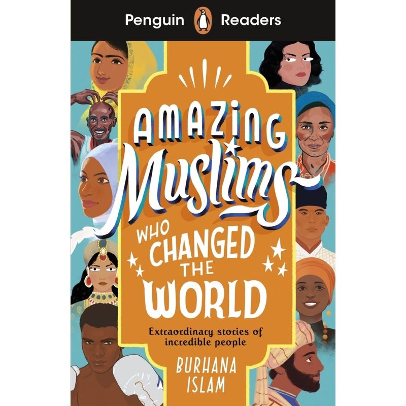 Penguin Readers Level 3: Amazing Muslims Who Changed the World (ELT Graded Reader) von Penguin