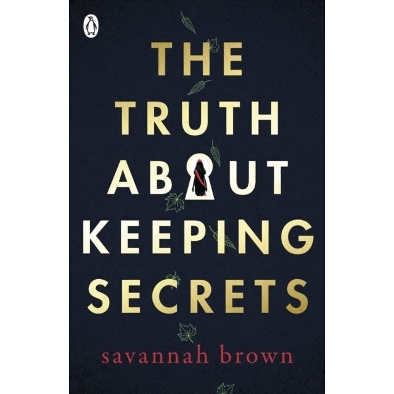 The Truth About Keeping Secrets von Penguin