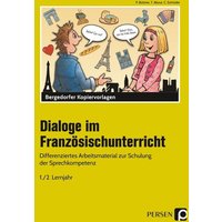 Dialoge im Französischunterricht - 1./2. Lernjahr von Persen Verlag in der AAP Lehrerwelt GmbH