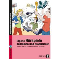 Eigene Hörspiele schreiben und produzieren von Persen Verlag in der AAP Lehrerwelt GmbH