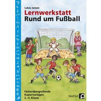 Lernwerkstatt: Rund um Fußball von Persen Verlag in der AAP Lehrerwelt GmbH