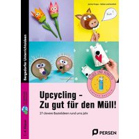 Upcycling - Zu gut für den Müll! von Persen Verlag in der AAP Lehrerwelt GmbH