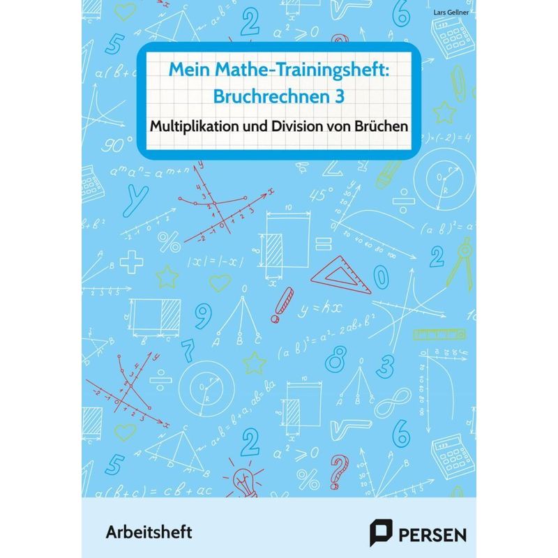 Mein Mathe-Trainingsheft: Bruchrechnen 3 von Persen Verlag in der AAP Lehrerwelt