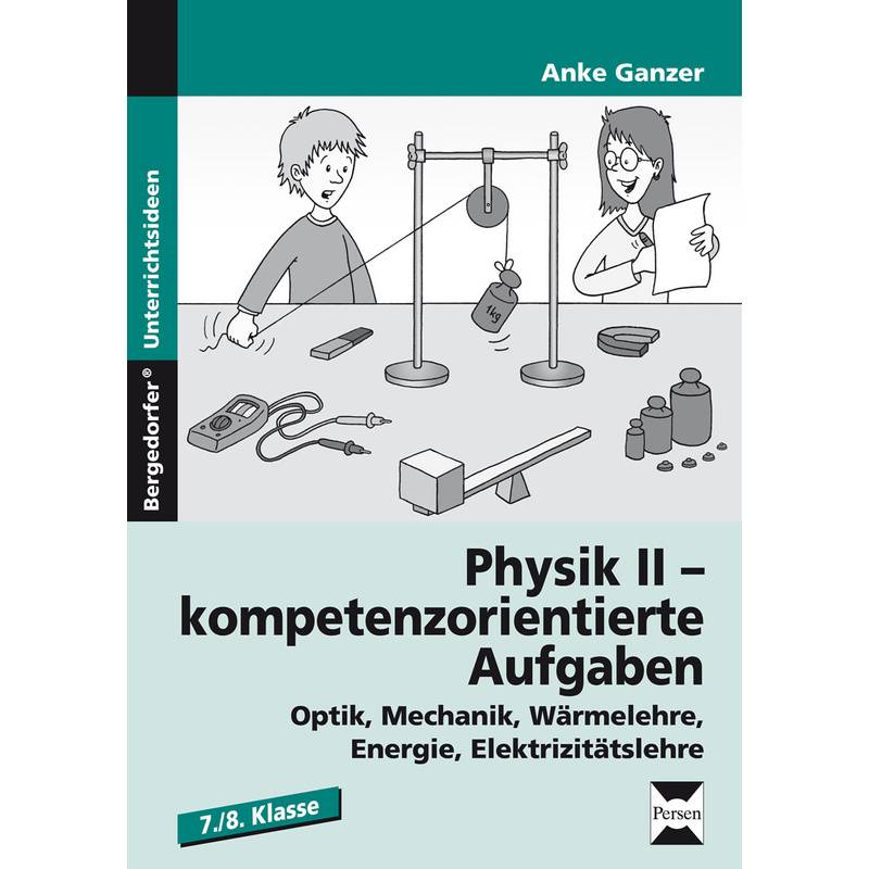 Physik II - kompetenzorientierte Aufgaben von Persen Verlag in der AAP Lehrerwelt