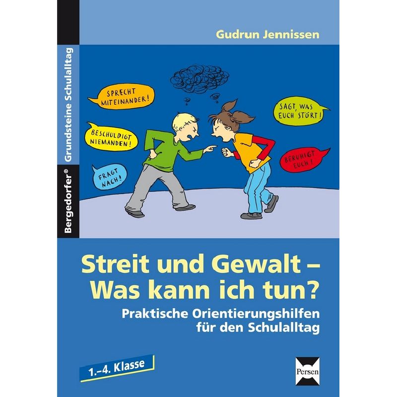 Streit und Gewalt - Was kann ich tun?, m. 1 Beilage; . von Persen Verlag in der AAP Lehrerwelt