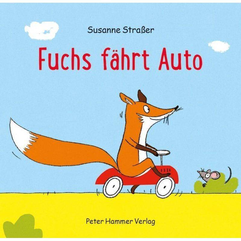 Fuchs fährt Auto von Peter Hammer Verlag