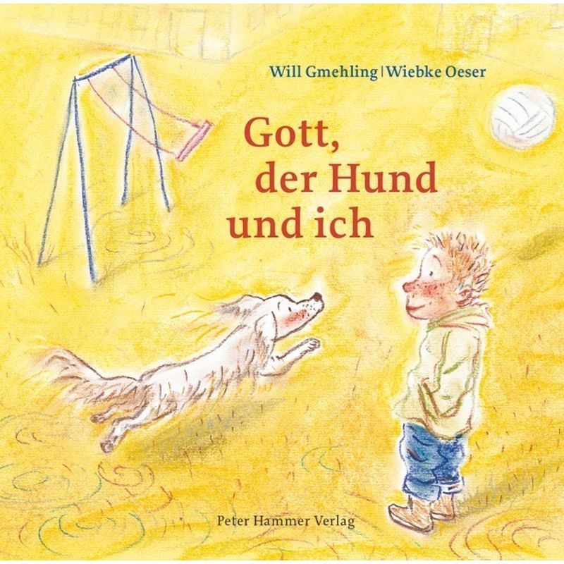 Gott, der Hund und ich von Peter Hammer Verlag