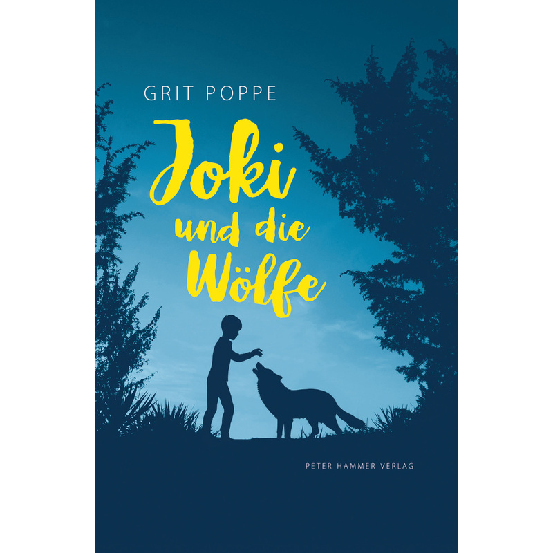 Joki und die Wölfe von Peter Hammer Verlag