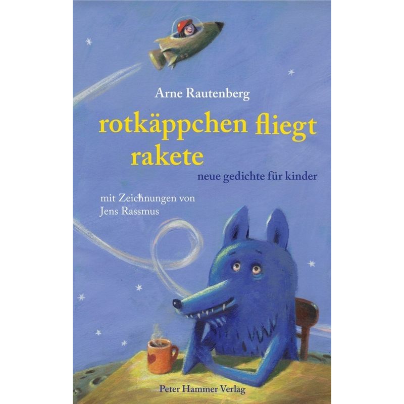 Rotkäppchen fliegt Rakete von Peter Hammer Verlag