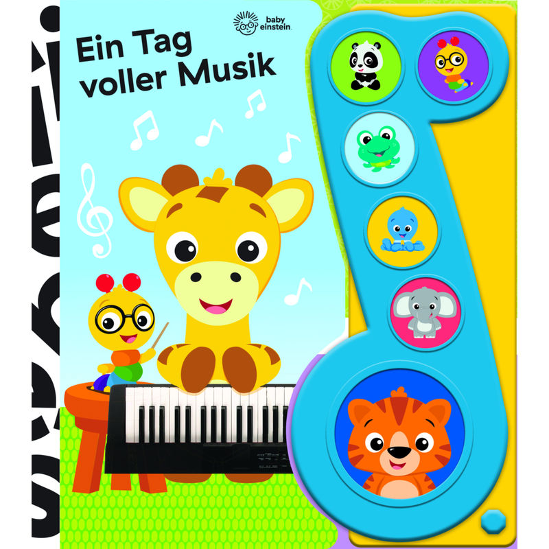 Baby Einstein - Ein Tag voller Musik - Liederbuch mit Sound - Pappbilderbuch mit 6 Melodien von Phoenix International Publications