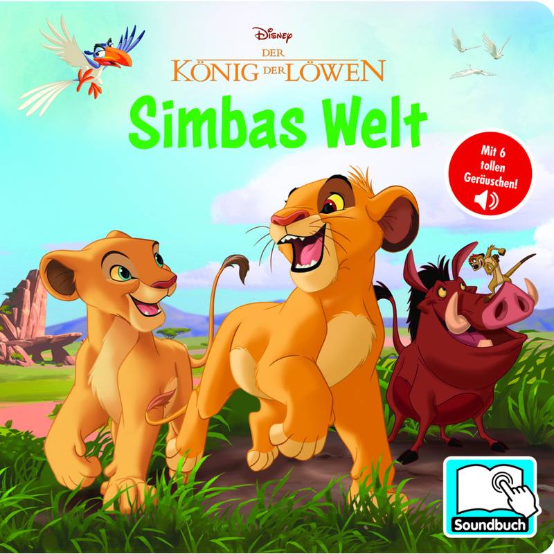 Disney Der König der Löwen - Simbas Welt - Pappbilderbuch mit 6 integrierten Sounds - Soundbuch für Kinder ab 18 Monaten von Phoenix International Publications