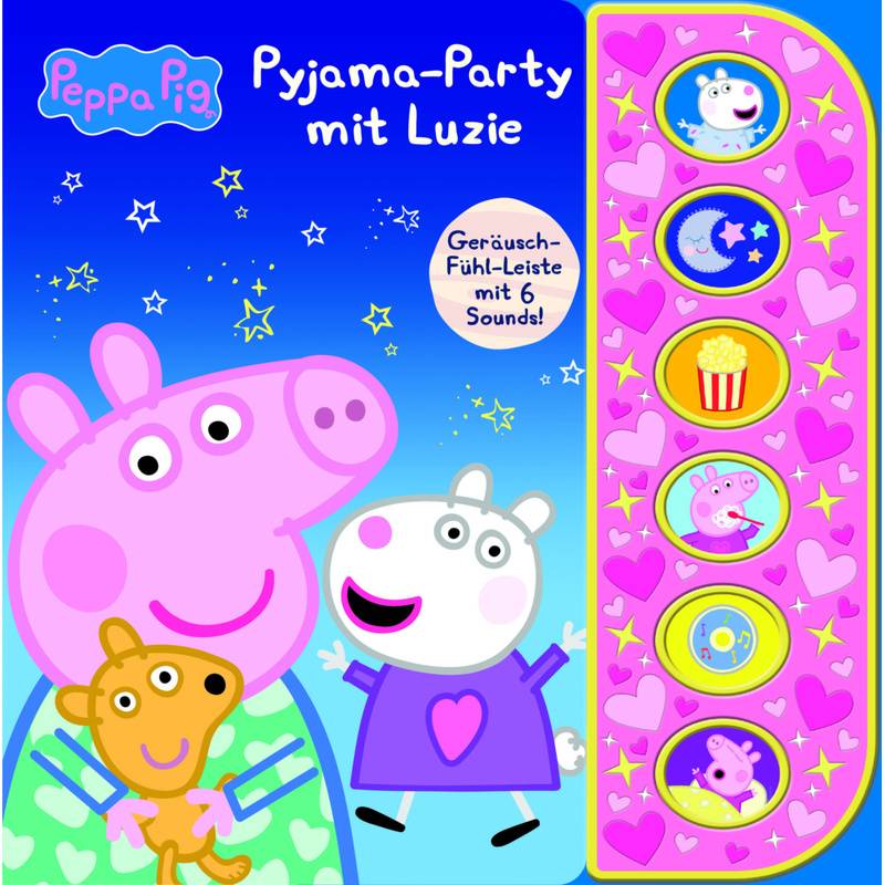 Peppa Pig - Pyjama-Party mit Luzie - Soundbuch mit Fühlleiste und 6 Geräuschen für Kinder ab 3 Jahren - Peppa Wutz von Phoenix International Publications