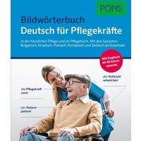 PONS Bildwörterbuch Deutsch für Pflegekräfte von Pons Langenscheidt