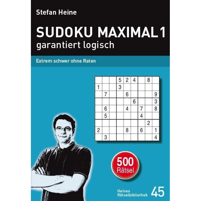 Sudoku maximal - garantiert logisch.Bd.1 von Presse Service Heine