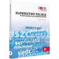 Slownictwo Polskie w Cwiczeniach dla Obcokrajowcow von Prolog