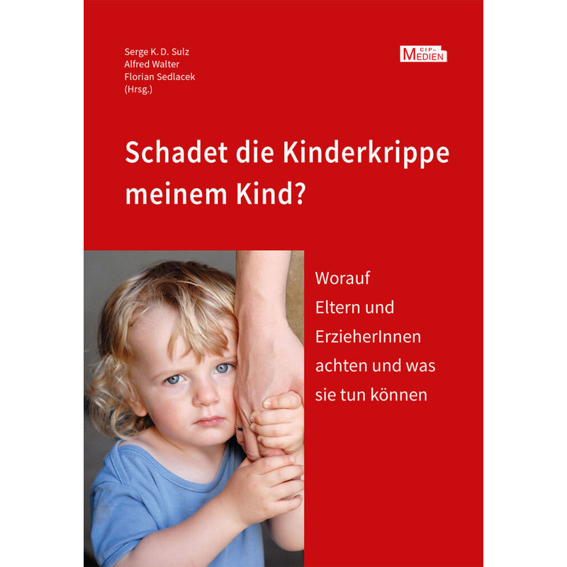 Schadet die Kinderkrippe meinem Kind? von Psychosozial-Verlag