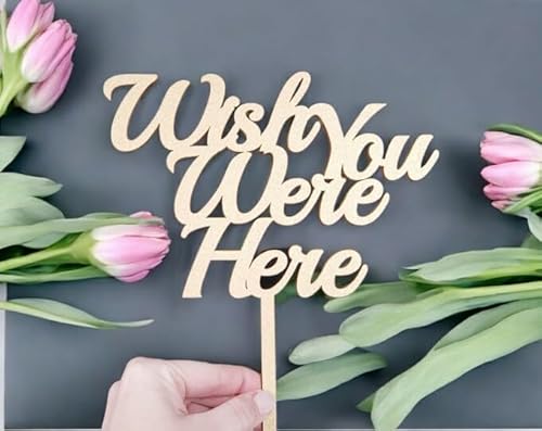 Tortenaufsatz aus Holz mit Aufschrift "Wish you were here", für Hochzeitstag, Erneuerung des Gelübdes, Brautparty, Party-Dekoration Tortenaufsatz aus Holz mit Aufschrift "Wish you were here", für Hochzeitstag, Erneuerung des Gelübdes, Brautparty, Party-Dekoration von QPARTYFIRE