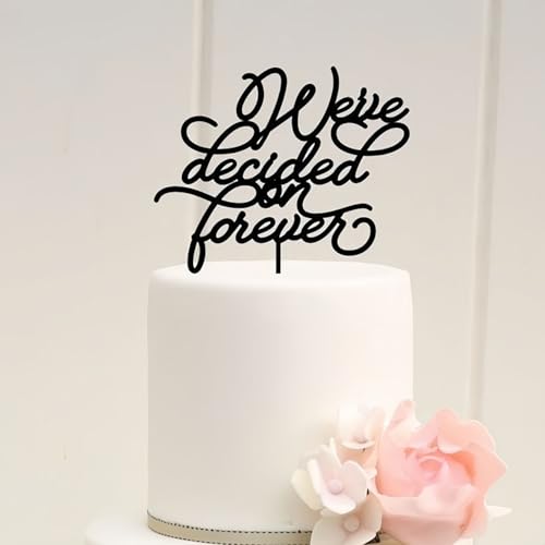 Hochzeitstortenaufsatz mit Aufschrift "Have Decided Forever", schwarzes Acryl, Brautparty-Dekoration für Verlobung/Hochzeitstag, Party-Dekoration von REMAX