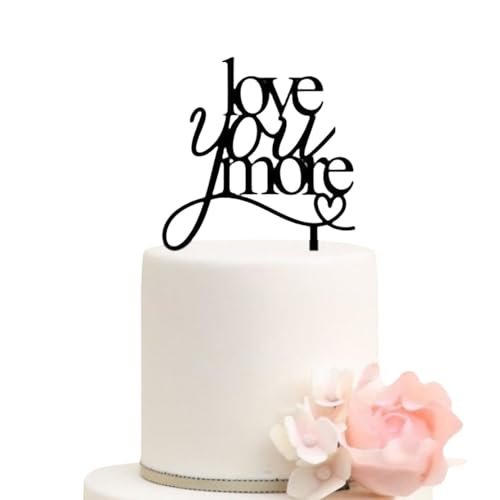 Love You More Hochzeitstortenaufsatz, schwarze Acryl-Kuchendekoration für Hochzeit, Verlobung, Dekoration, Jahrestag, Partyzubehör von REMAX