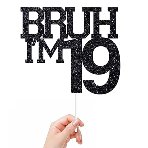 Tortenaufsatz Bruh I'm 19, mit Glitzer, Aufschrift "It's My Birthday Bro, Cheers to 19 Years, Happy 19th Birthday", Party-Dekoration, Schild, 15 x 12 cm, Schwarz von REMAX