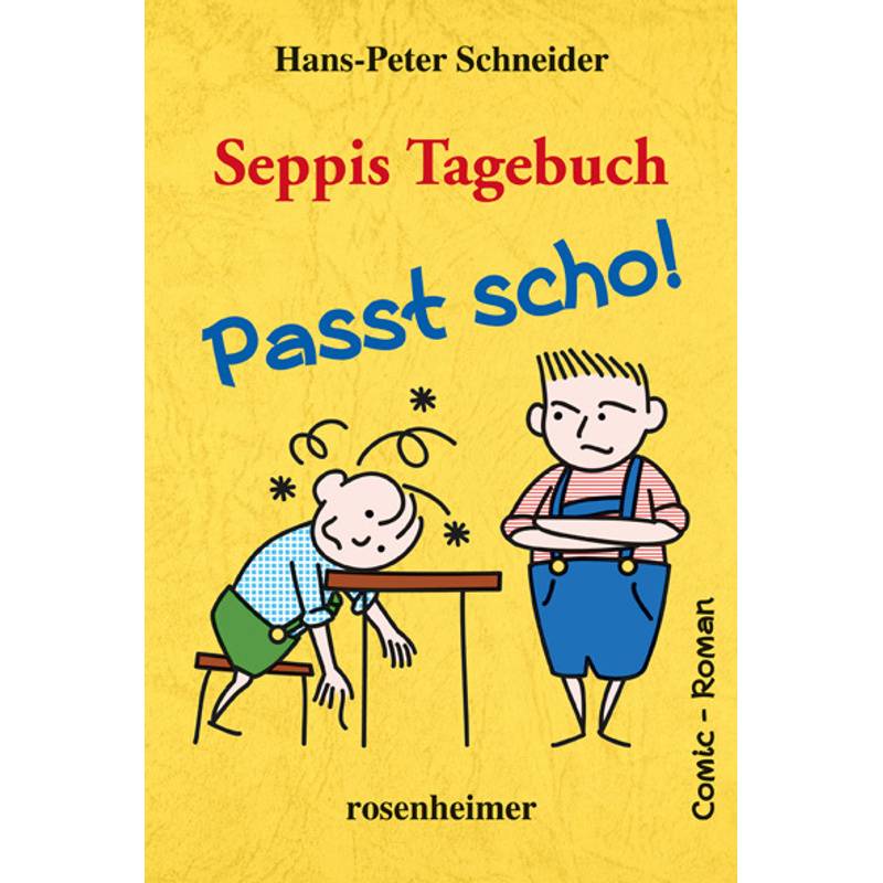 Seppis Tagebuch - Passt scho! von ROSENHEIMER VERLAGSHAUS