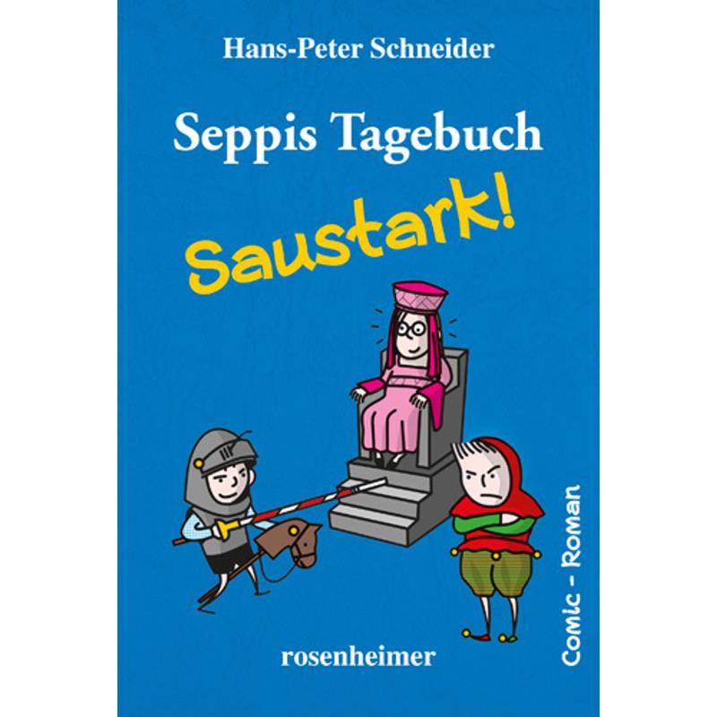 Seppis Tagebuch - Saustark! von ROSENHEIMER VERLAGSHAUS